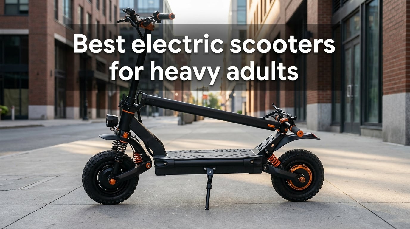Best electric scooters for heavy adults