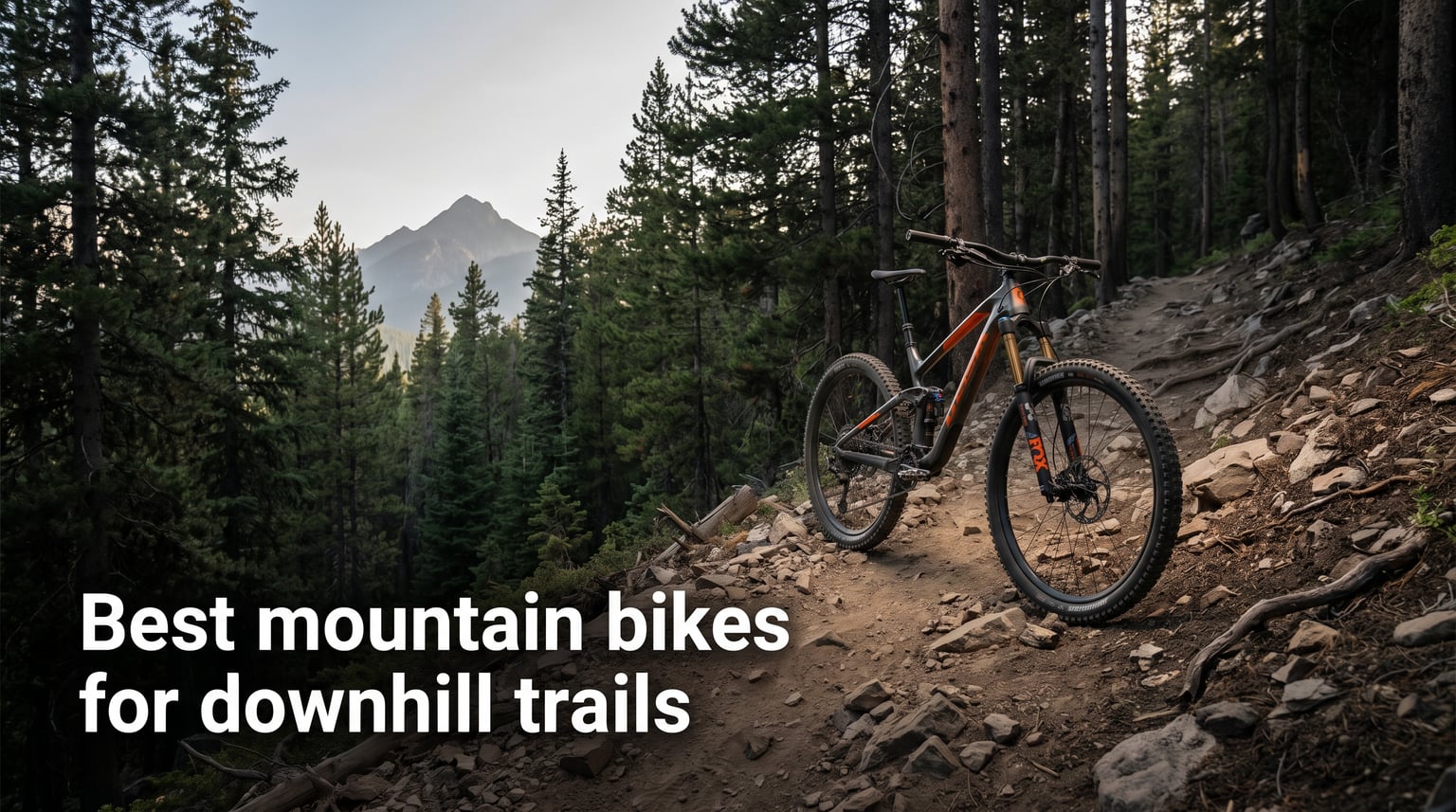 Best mountain bikes for downhill trails