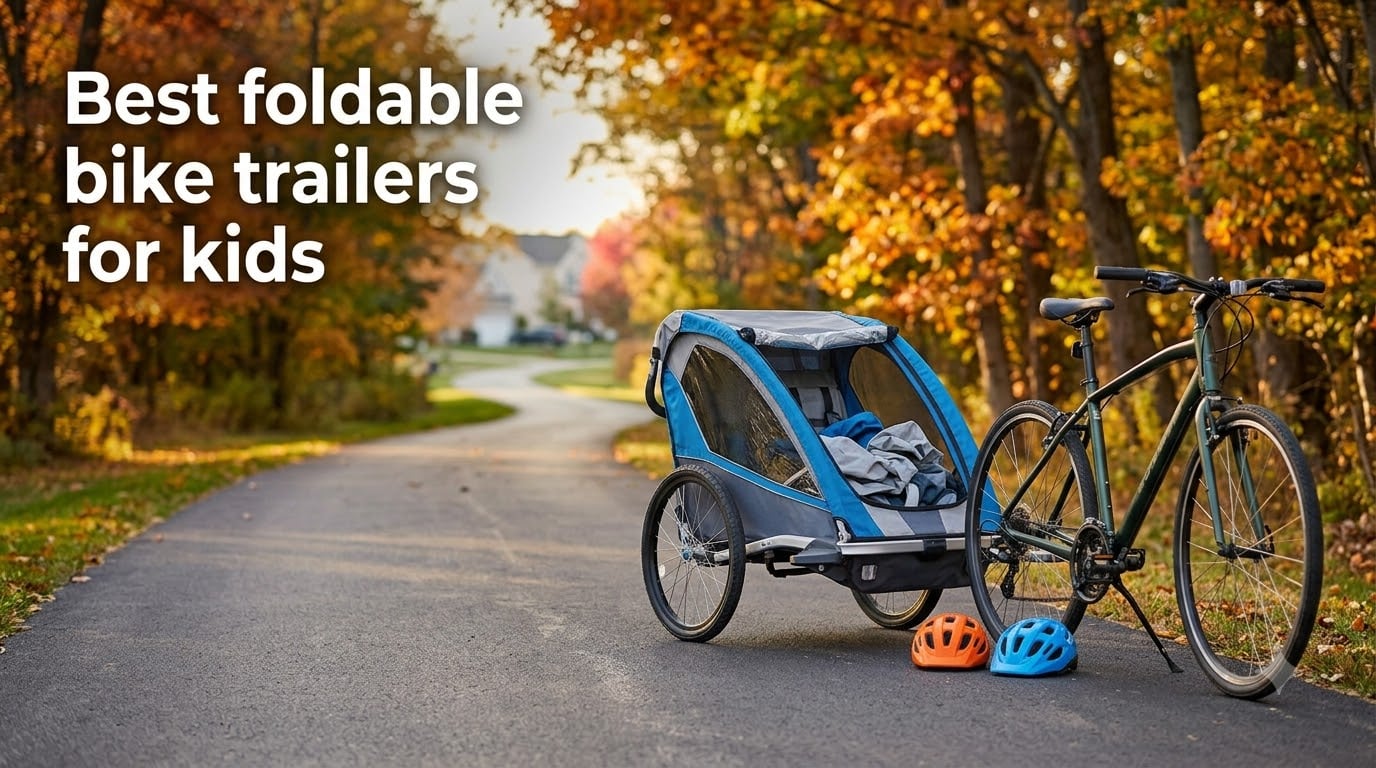 Best foldable bike trailers for kids