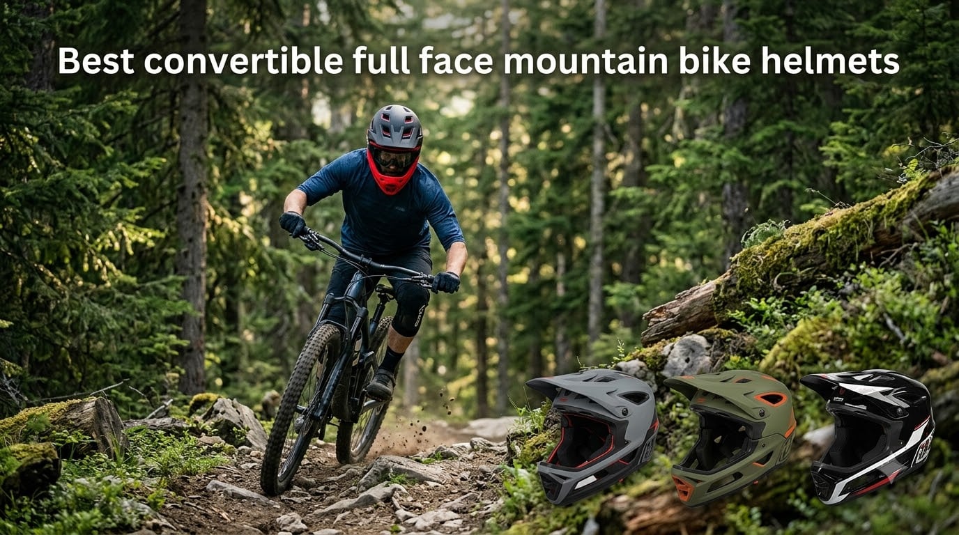 Best convertible full face mountain bike helmets