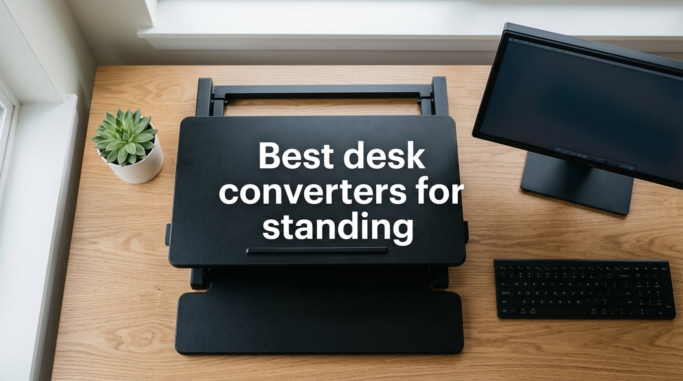 Best desk converters for standing