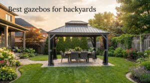 Best gazebos for backyards
