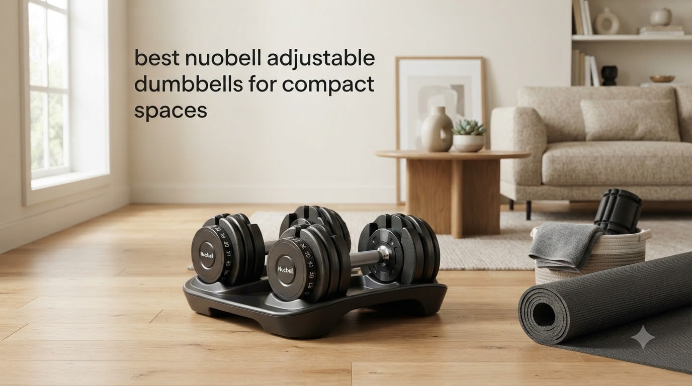 best nuobell adjustable dumbbells for compact spaces