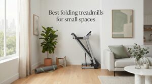 Best folding treadmills for small spaces