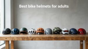 Best bike helmets for adults