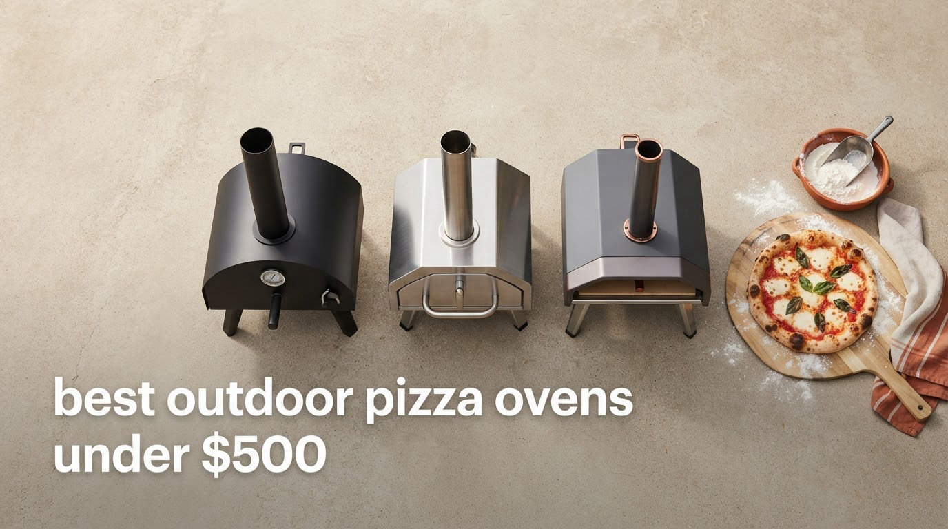 best outdoor pizza ovens under $500