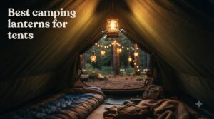 Best camping lanterns for tents