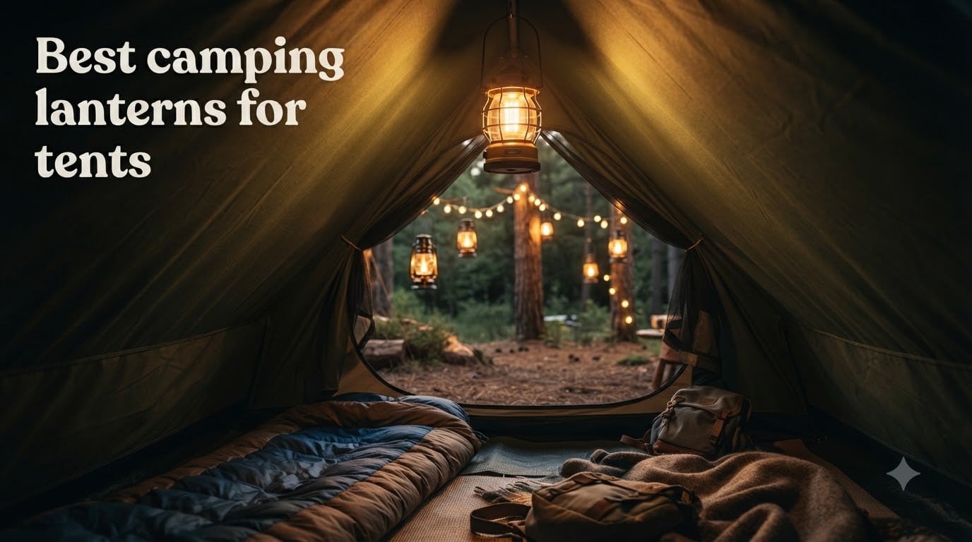 Best camping lanterns for tents