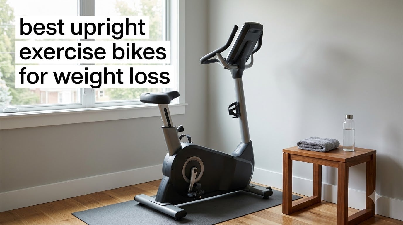 best upright exercise bikes for weight loss