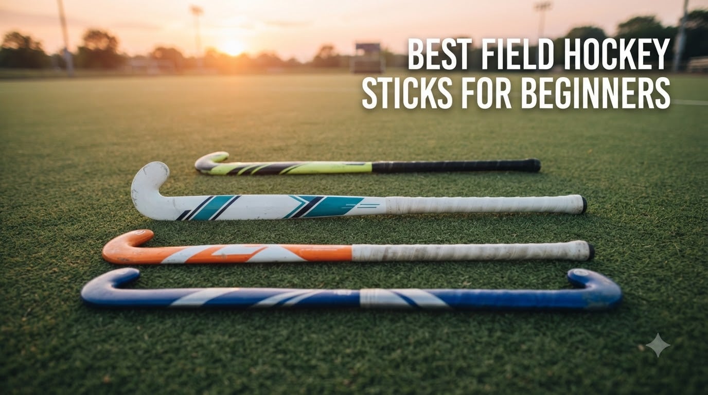 best field hockey sticks for beginners