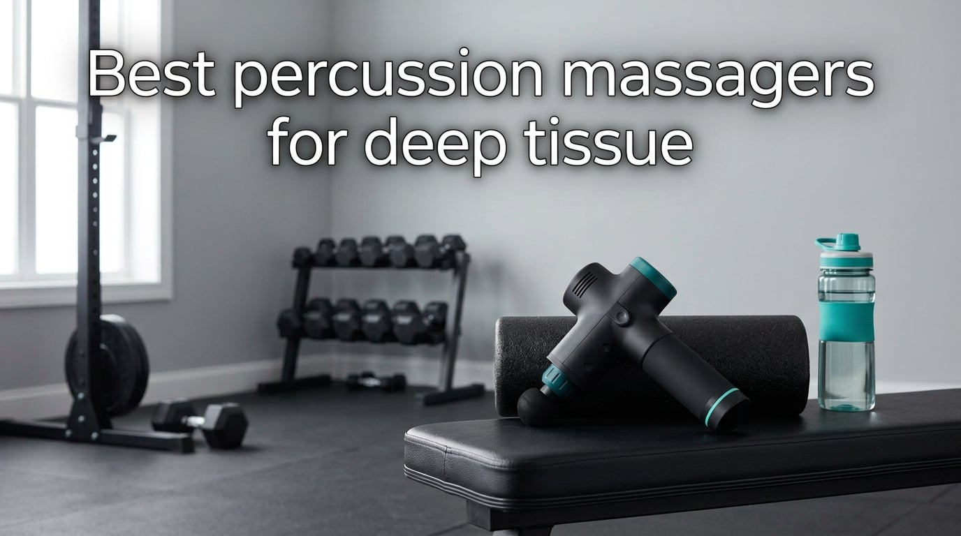 Best percussion massagers for deep tissue