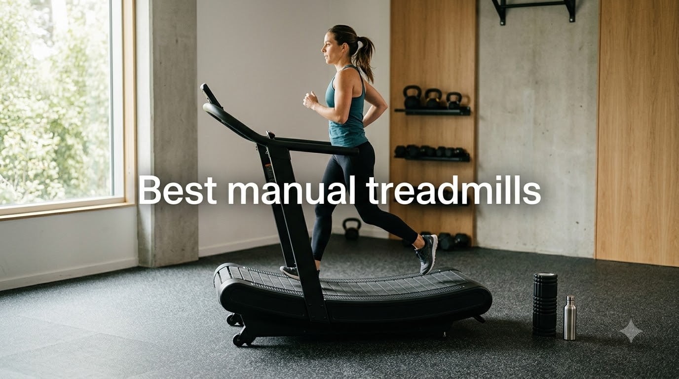 Best manual treadmills