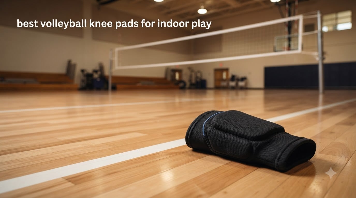 best volleyball knee pads for indoor play