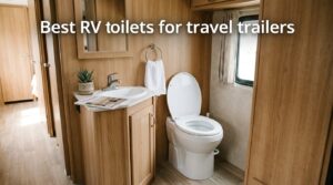Best RV toilets for travel trailers