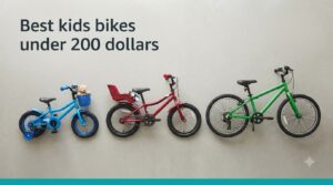 Best kids bikes under 200 dollars