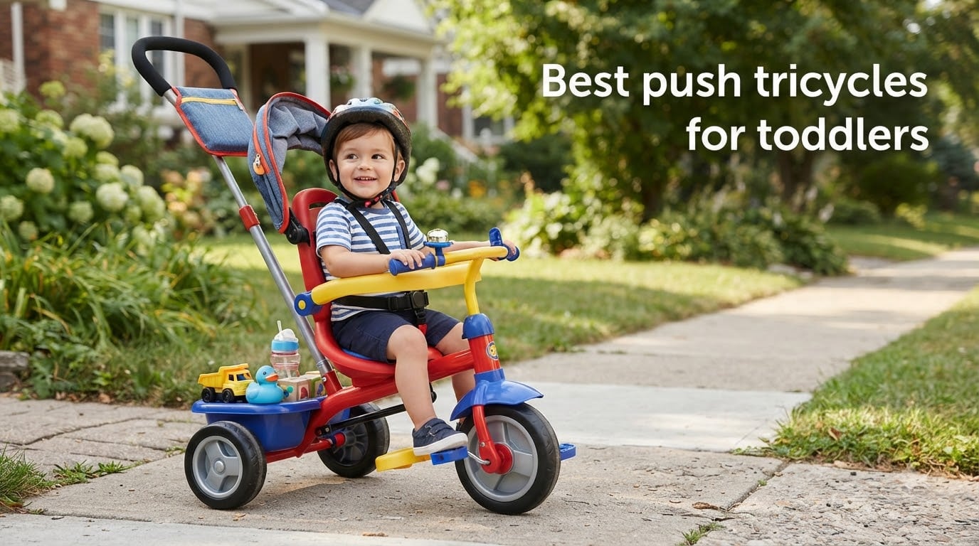 Best push tricycles for toddlers