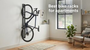 Best bike racks for apartments