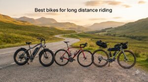 Best bikes for long distance riding