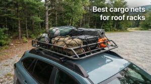 Best cargo nets for roof racks