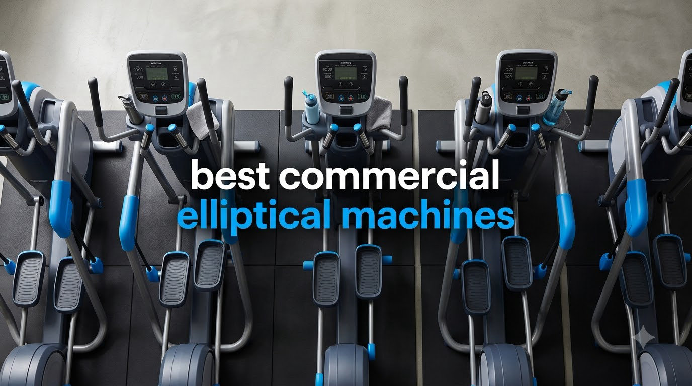 best commercial elliptical machines