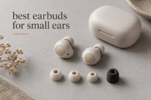 best earbuds for small ears
